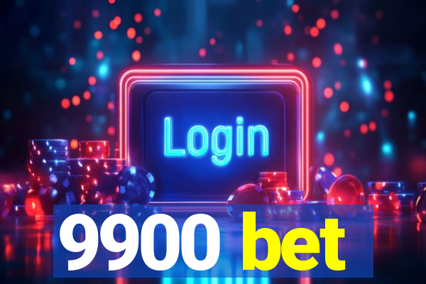 9900 bet